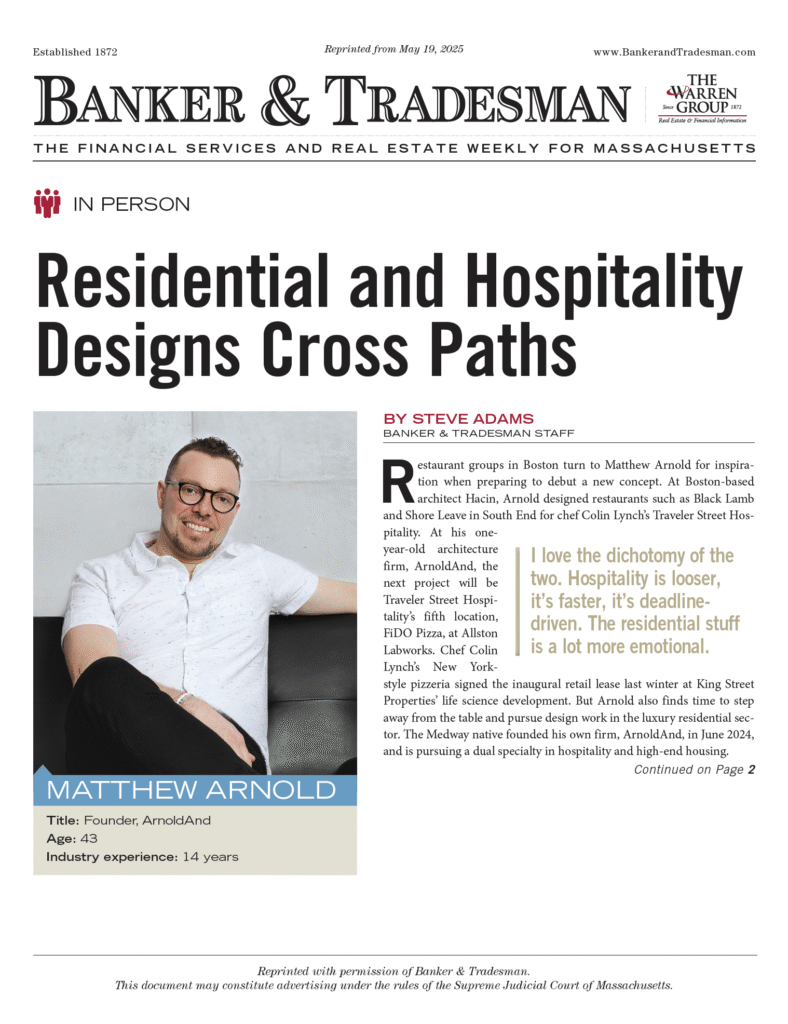 Because Banker & Tradesman doesn’t just cover projects… they spotlight vision. And my approach at ArnoldAnd is exactly that: a bold, design-led model for architecture and development that’s rooted in context, collaboration, and long-term value.